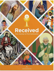 Received: Your Journey to First Communion [2nd Edition] Student Workbook (WITHOUT Online Access)